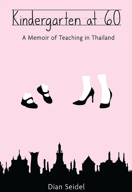 Review: Kindergarten at 60: A Memoir of Teaching in Thailand
